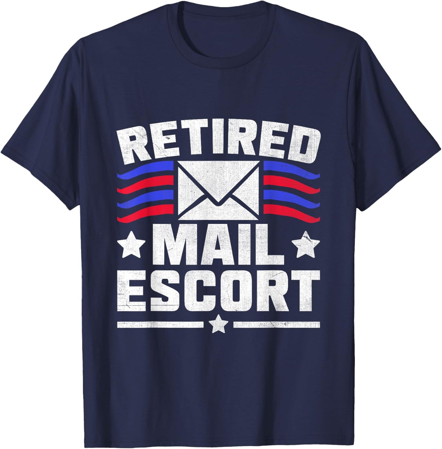 Retired Mail Escort Postal Worker Mailman Mail Carrier T-Shirt - T-Shirt | Navy