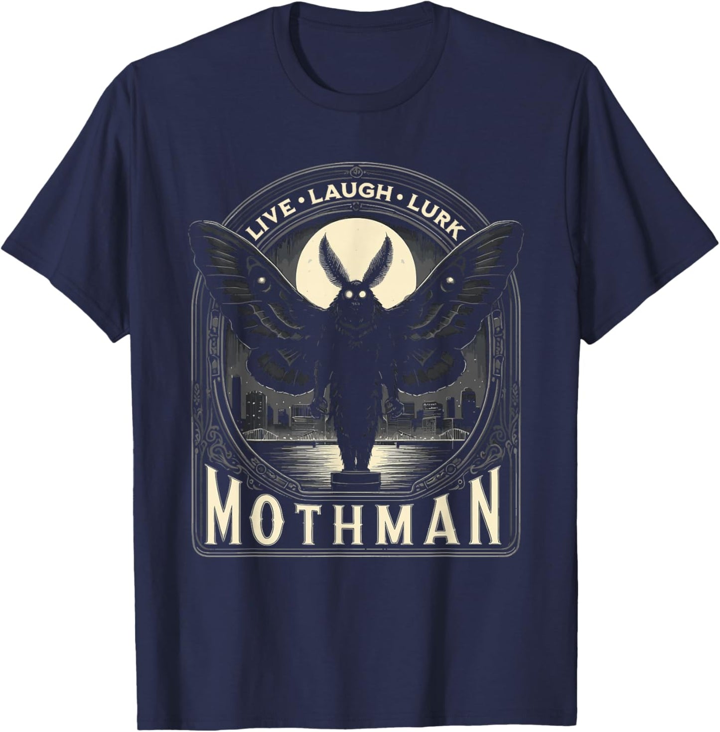 Mothman Live Love Lurk Cryptid Cryptozoology T-Shirt - T-Shirt | Navy