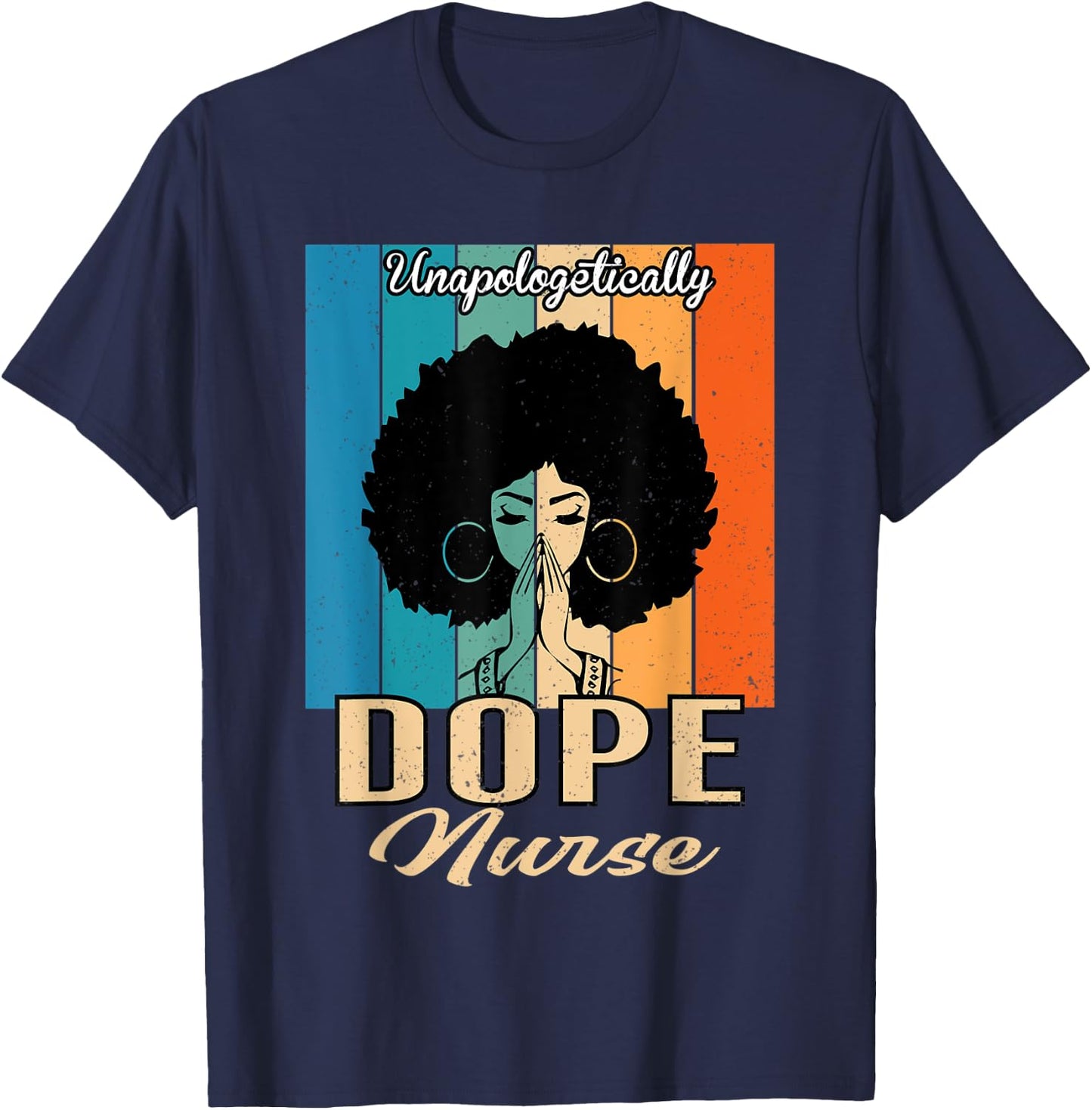 Unapologetically Dope Nurse Vintage - Juneteenth Nurse T-Shirt - T-Shirt | Navy
