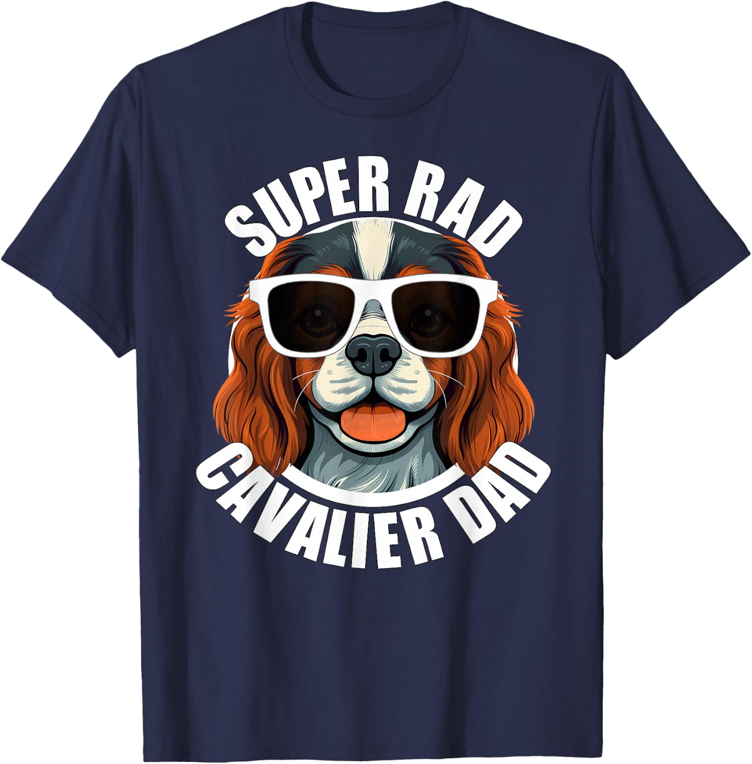 Cavalier King Charles Spaniel Dad Funny Father’s Day T-Shirt - T-Shirt | Navy
