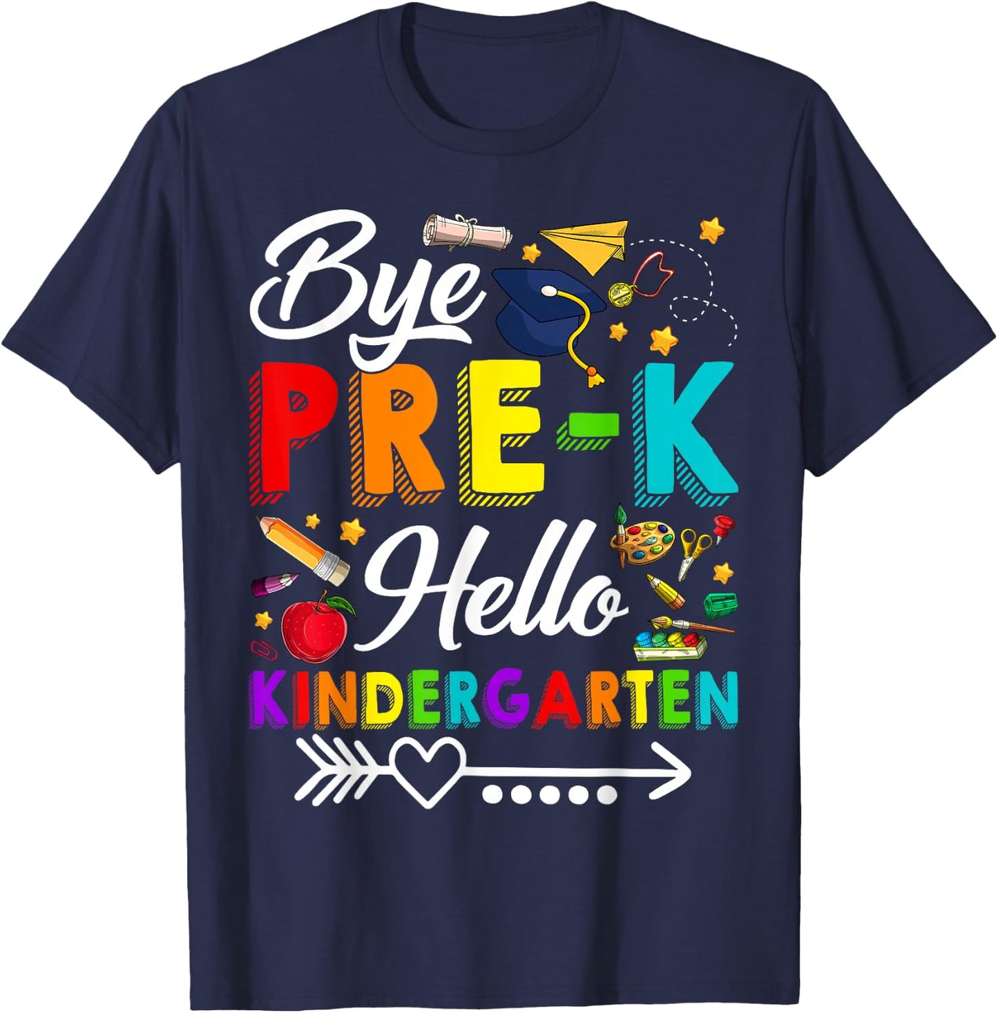 Bye Pre-K Hello Kindergarten Students Pupils Back To School T-Shirt - T-Shirt | Navy