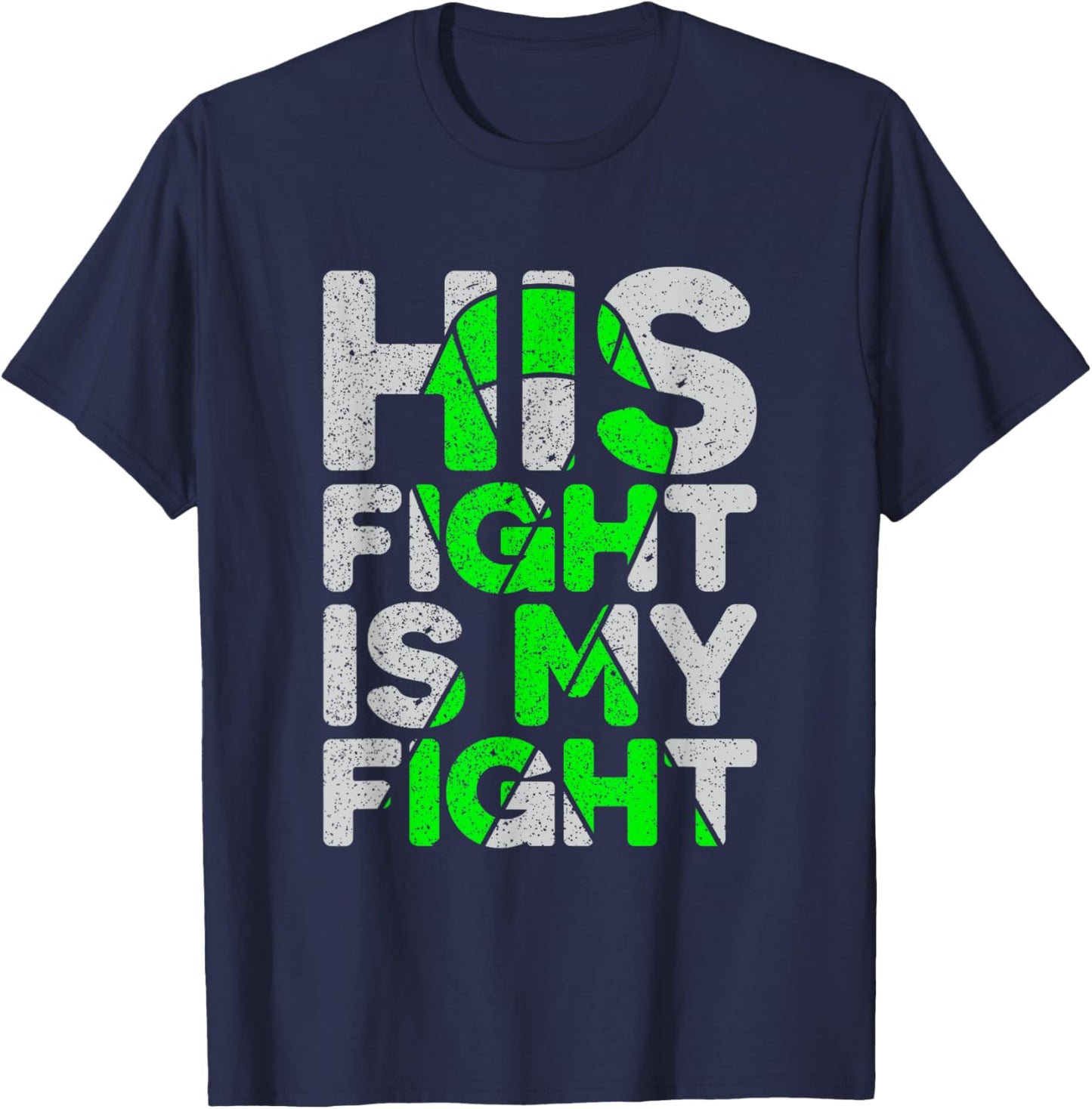 His Fight is My Fight Non-Hodgkin's Lymphoma T-Shirt - T-Shirt | Navy