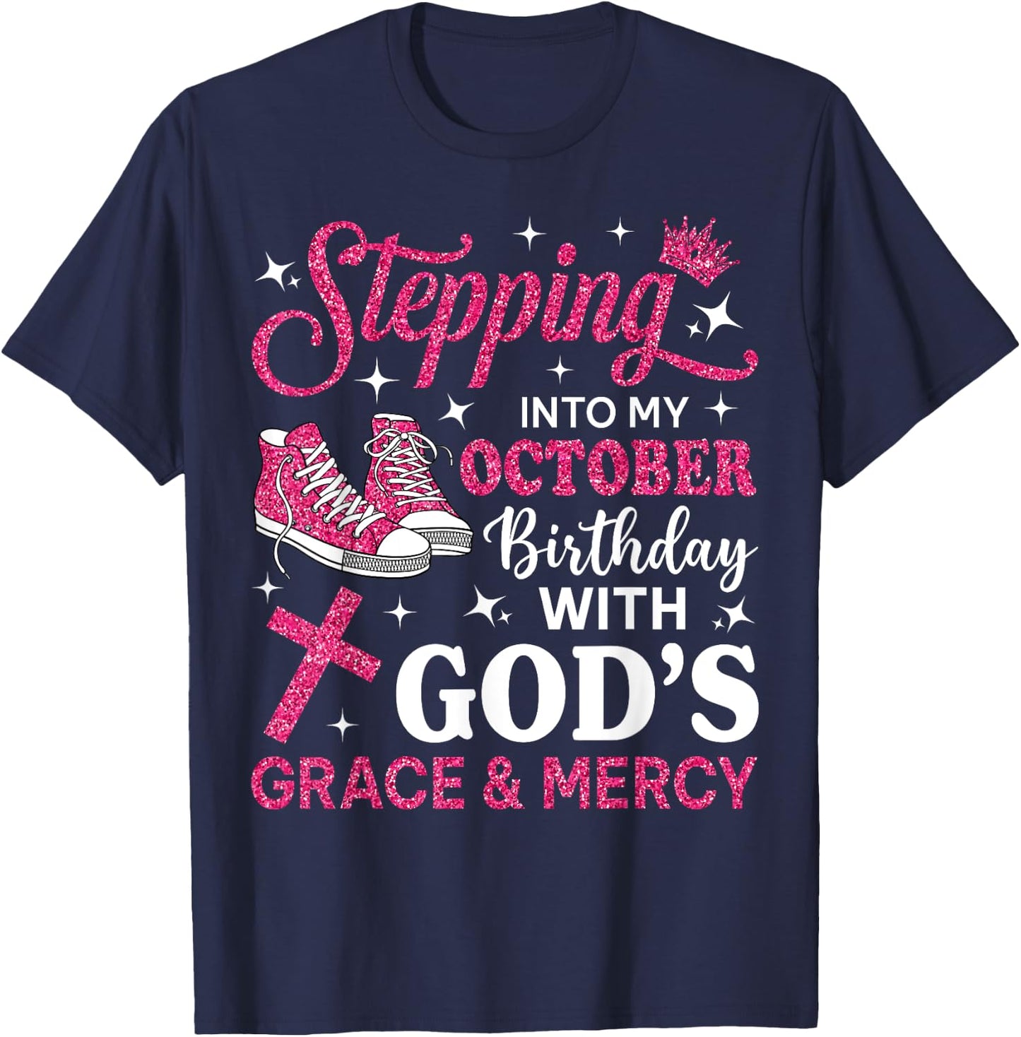 Stepping Into My October Birthday Women Girl Pink Sneakers T-Shirt - T-Shirt | Navy