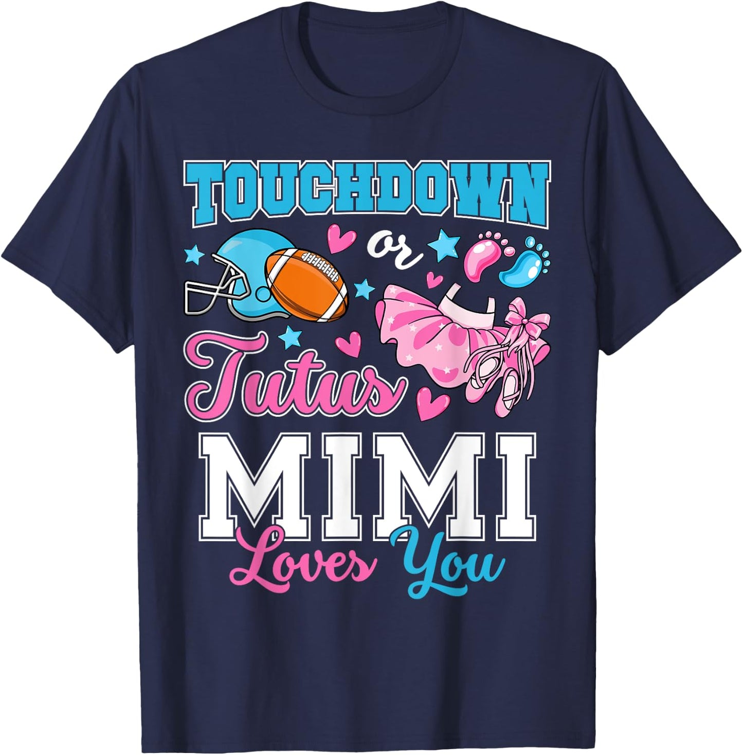 Touchdown or Tutus Mimi Loves You Cute Gender Reveal Baby T-Shirt - T-Shirt | Navy