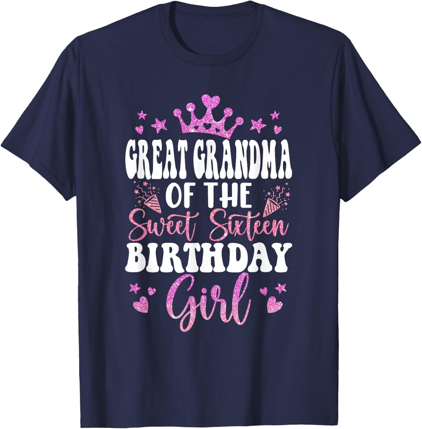 Great Grandma of The Sweet Sixteen Bday Girl 16th Pink Crown T-Shirt - T-Shirt | Navy