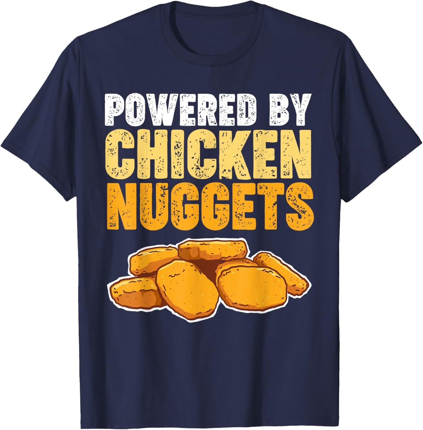 Powered by Chicken Nuggets T-Shirt - T-Shirt | Navy