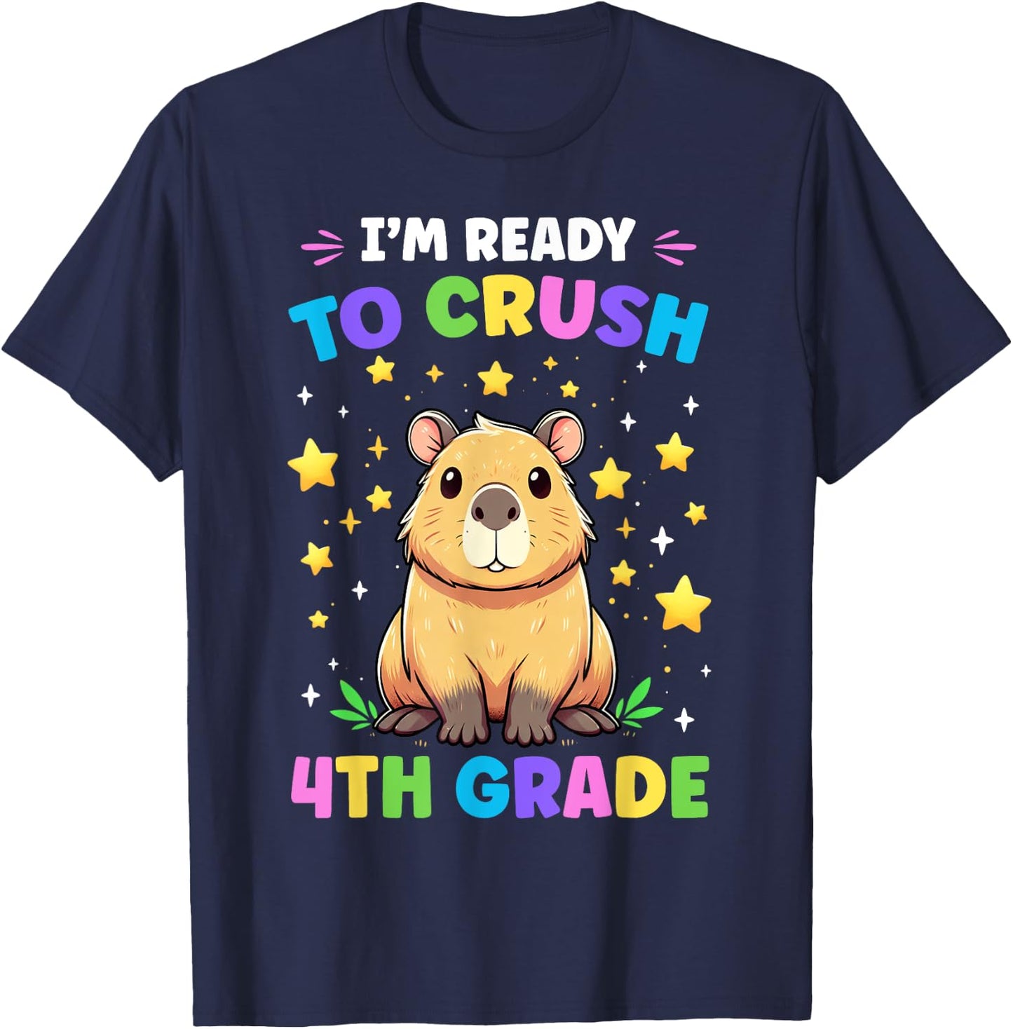 First Day of Preschool I'm Ready To Crush 4th Grade Capybara T-Shirt - T-Shirt | Navy