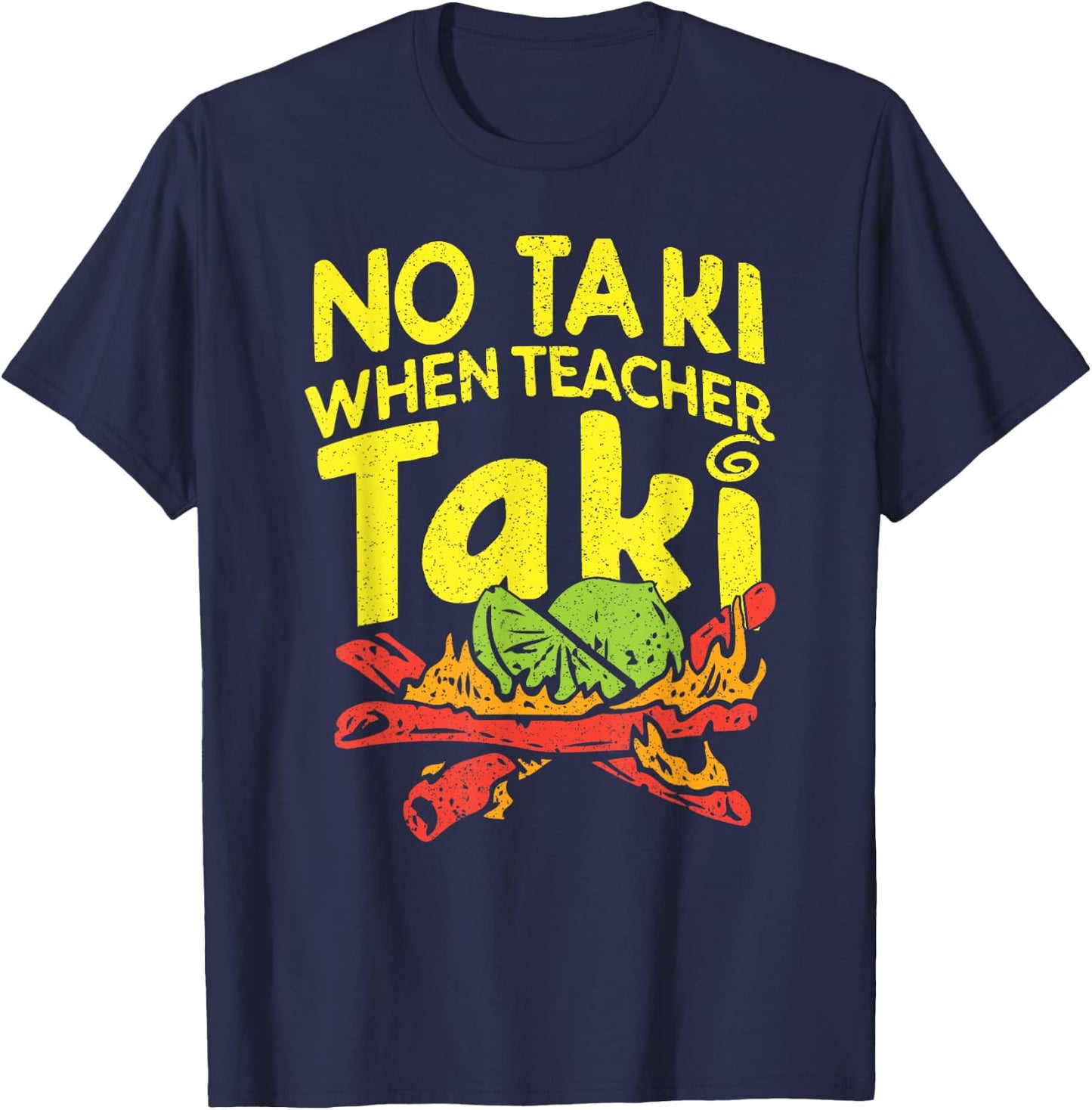 No Taki When Teacher Taki Funny Teacher Pun Humor T-Shirt - T-Shirt | Navy