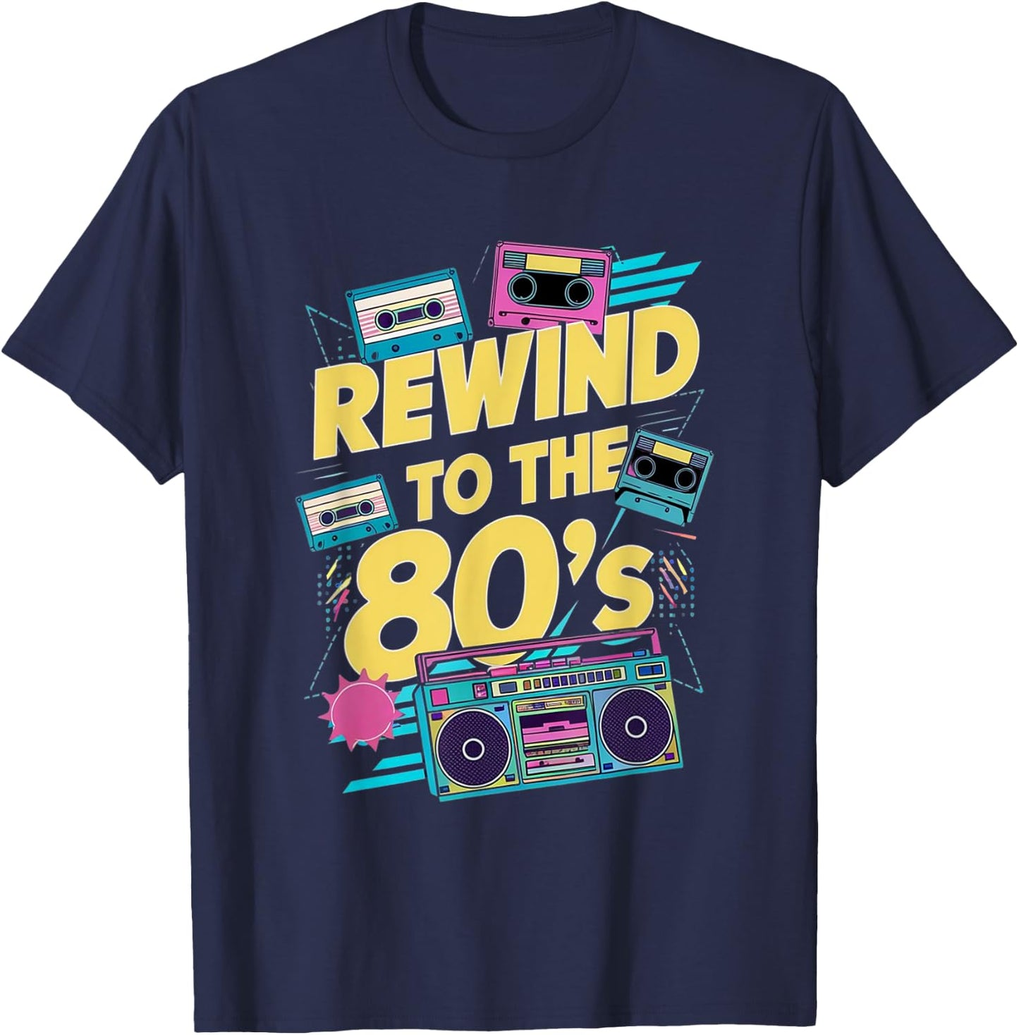Rewind To 80's 1980s Retro Vintage Eighties Costume Party T-Shirt - T-Shirt | Navy