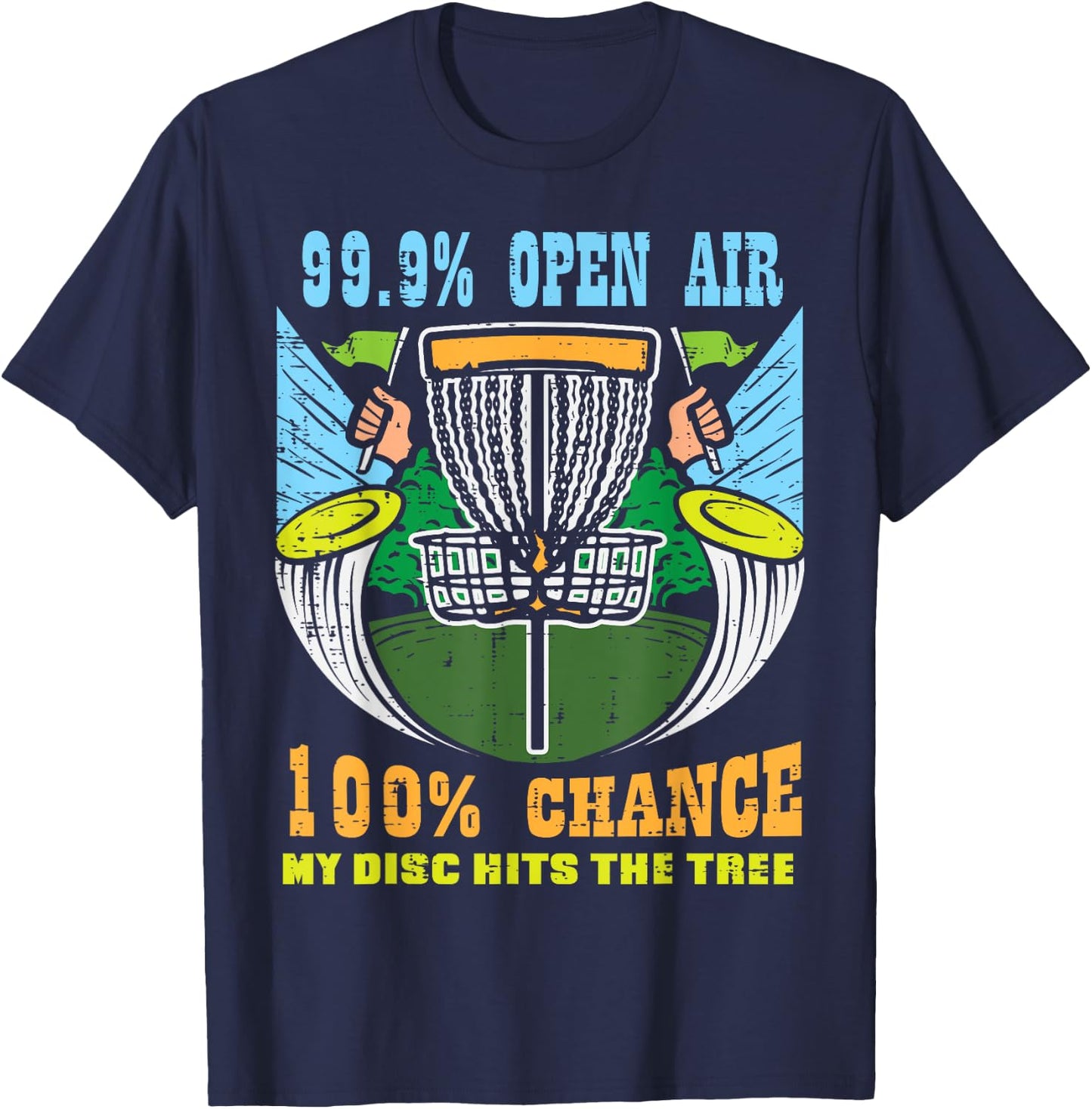 100 Percent Chance Disc Hits Tree Frisbee Golf Men Women Kid T-Shirt - T-Shirt | Navy