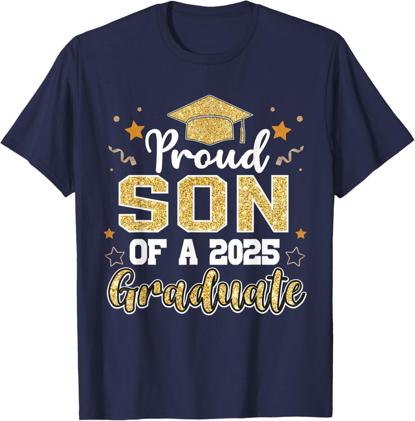 Son Senior 2025 Proud Son Of A Class Of 2025 Graduate T-Shirt - T-Shirt | Navy