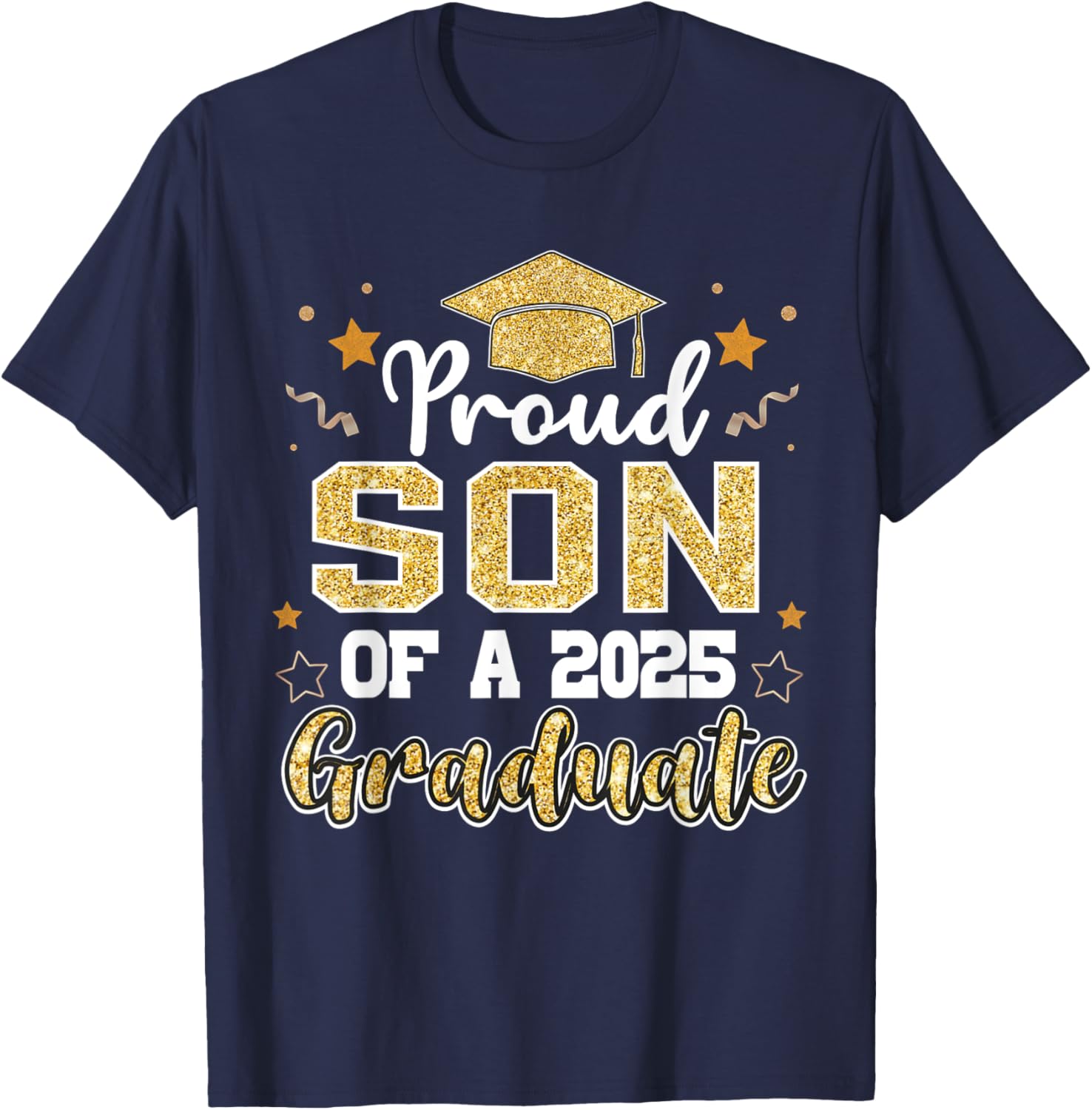 Son Senior 2025 Proud Son Of A Class Of 2025 Graduate T-Shirt - T-Shirt | Navy