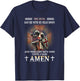 Knight Templar Christian Warrior Of God Devil I Said Amen T-Shirt - T-Shirt | Navy