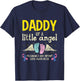 Daddy Of A Little Angel Infant Loss Awareness Miscarriage T-Shirt - T-Shirt | Navy