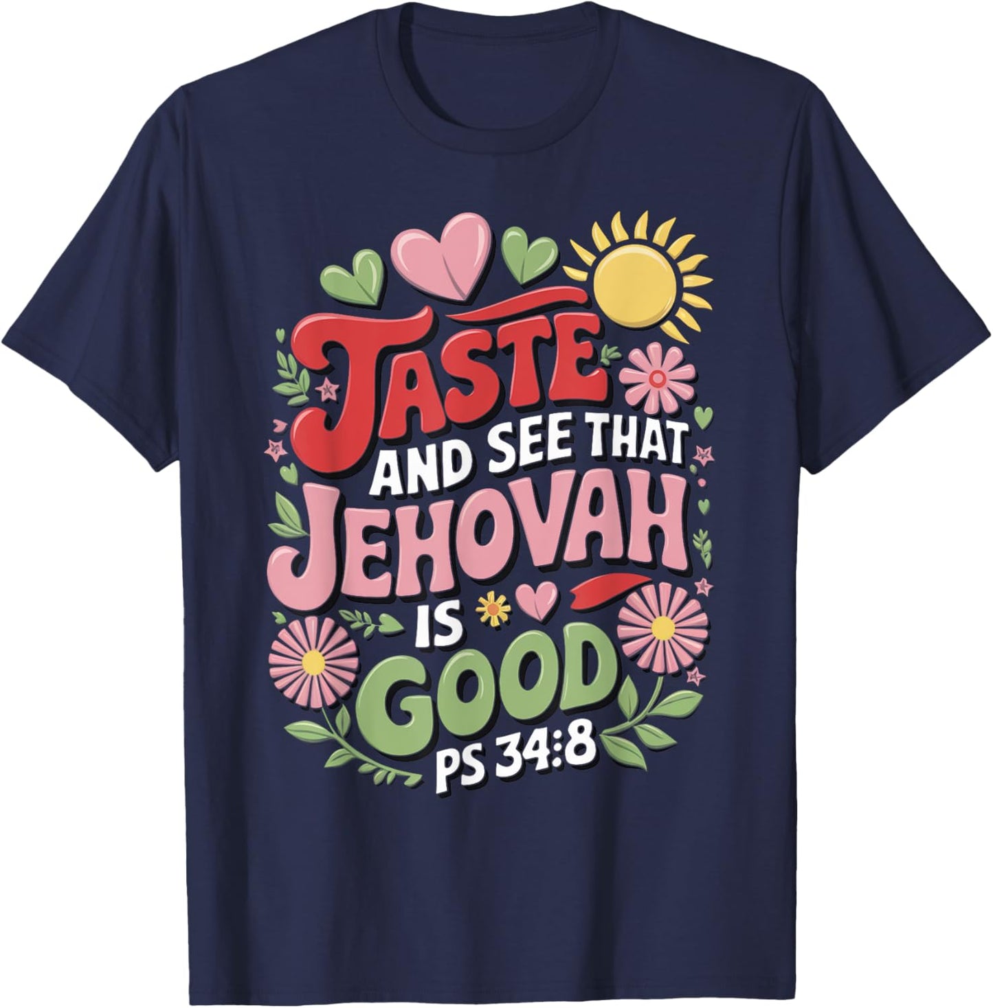 Jehovah's Witness Taste And See Jehovah Is Good JW ORG JW T-Shirt - T-Shirt | Navy