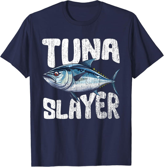 Awesome Tuna Slayer For Tuna Hunting Enthusiast Tuna Hunters , Small, Black T-Shirt - T-Shirt | Navy