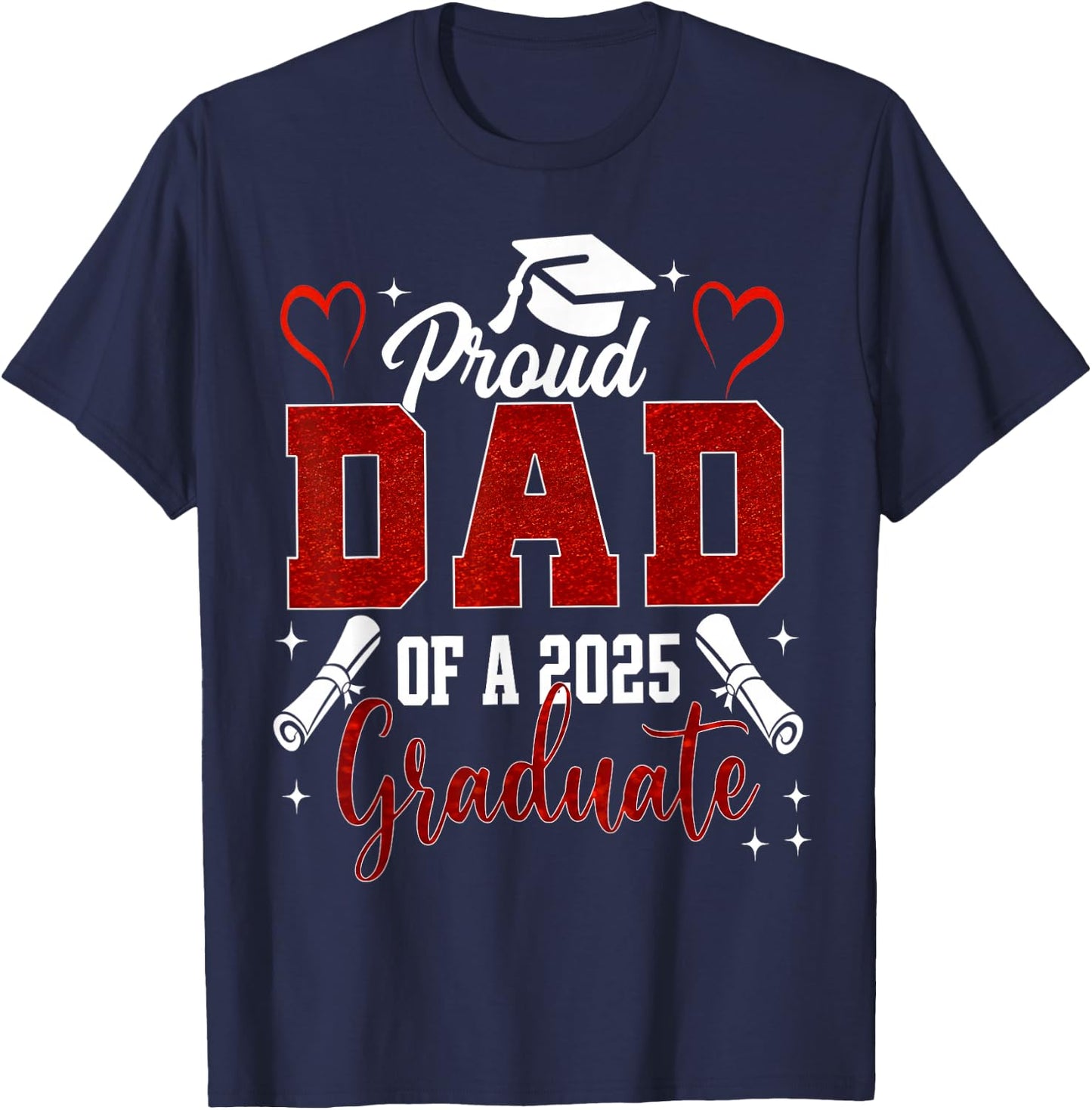 Senior Dad 2025 Graduation Proud Dad of a 2025 graduate T-Shirt - T-Shirt | Navy