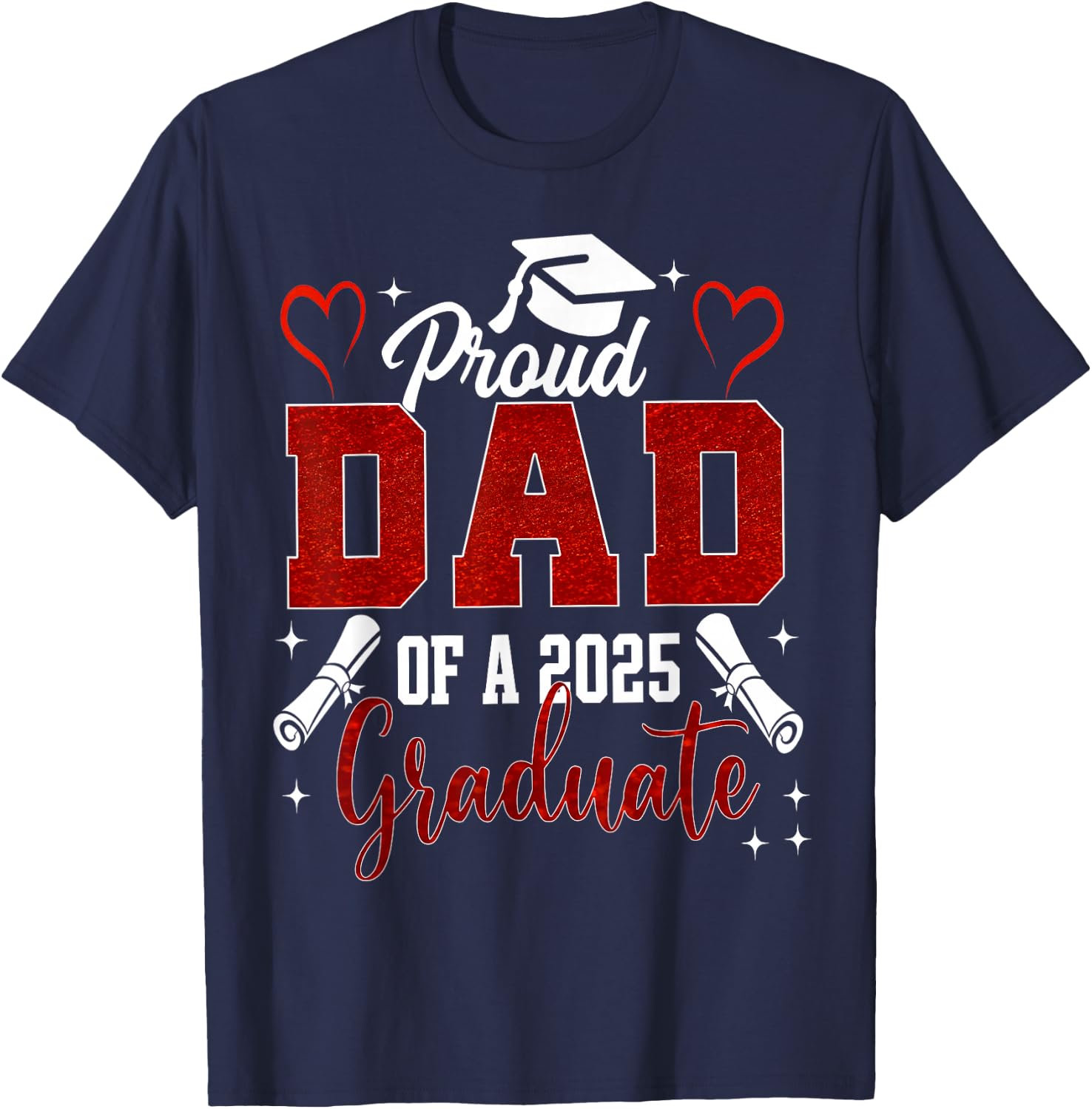 Senior Dad 2025 Graduation Proud Dad of a 2025 graduate T-Shirt - T-Shirt | Navy
