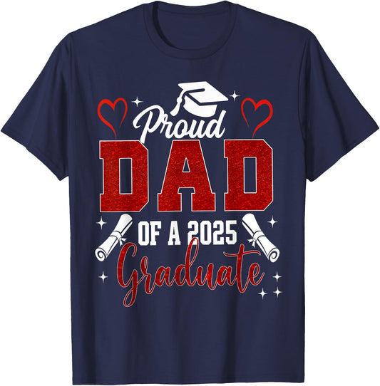 Senior Dad 2025 Graduation Proud Dad of a 2025 graduate T-Shirt - T-Shirt | Navy