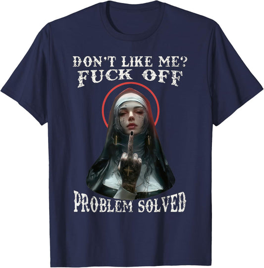 DON'T LIKE-ME F-OFF Defiant Nun T-Shirt - T-Shirt | Navy