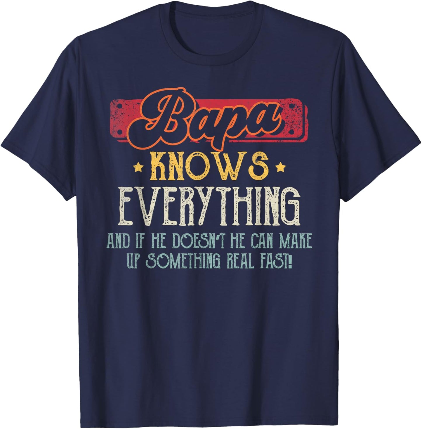 Bapa Knows Everything Funny Bapa Fathers Day From Grandson T-Shirt - T-Shirt | Navy