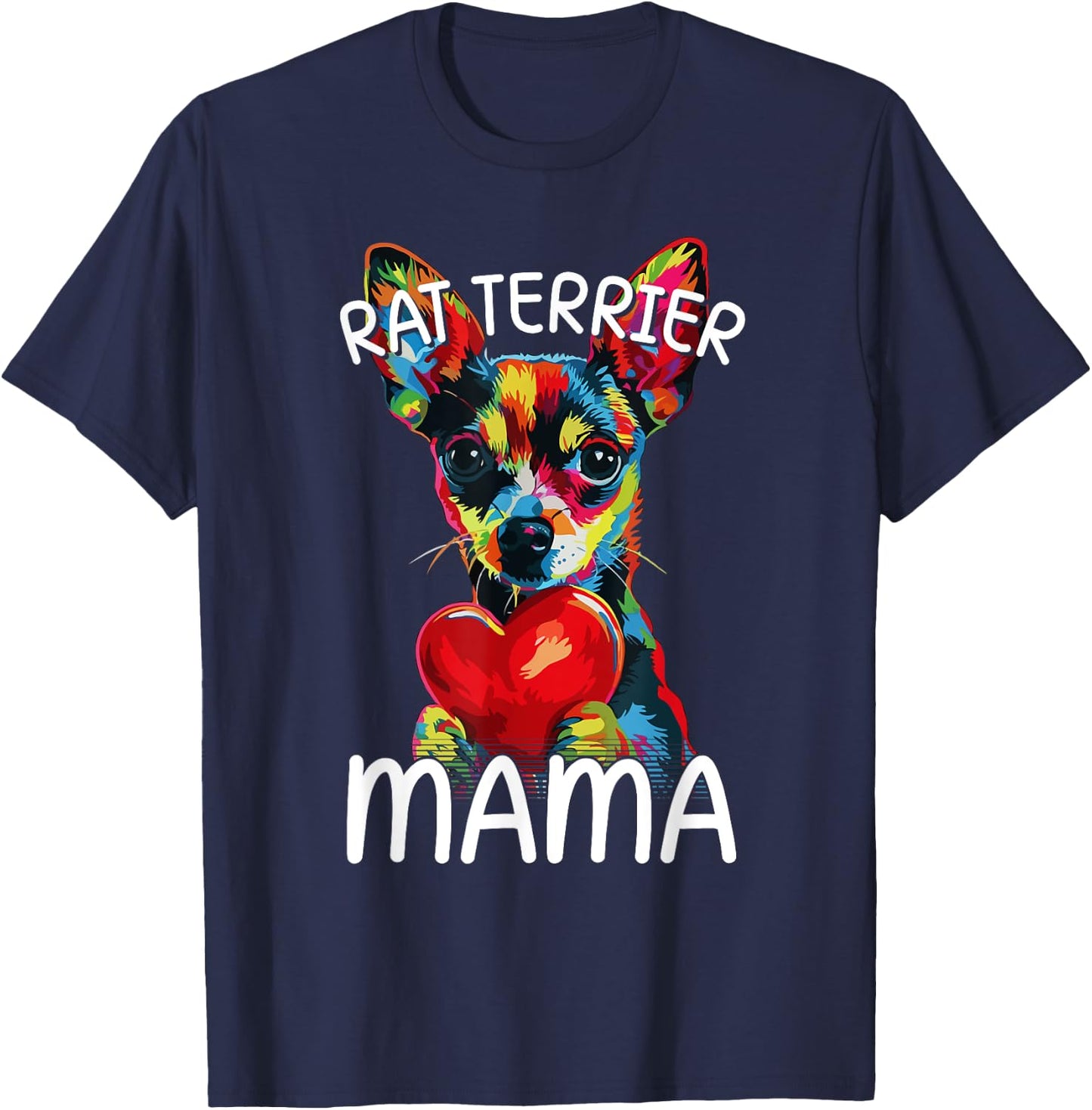 Rat Terrier Mom Mama Heart Pop Art Rat Terrier Lover T-Shirt - T-Shirt | Navy