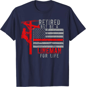 Retired but be a Lineman for life T-Shirt - T-Shirt | Navy