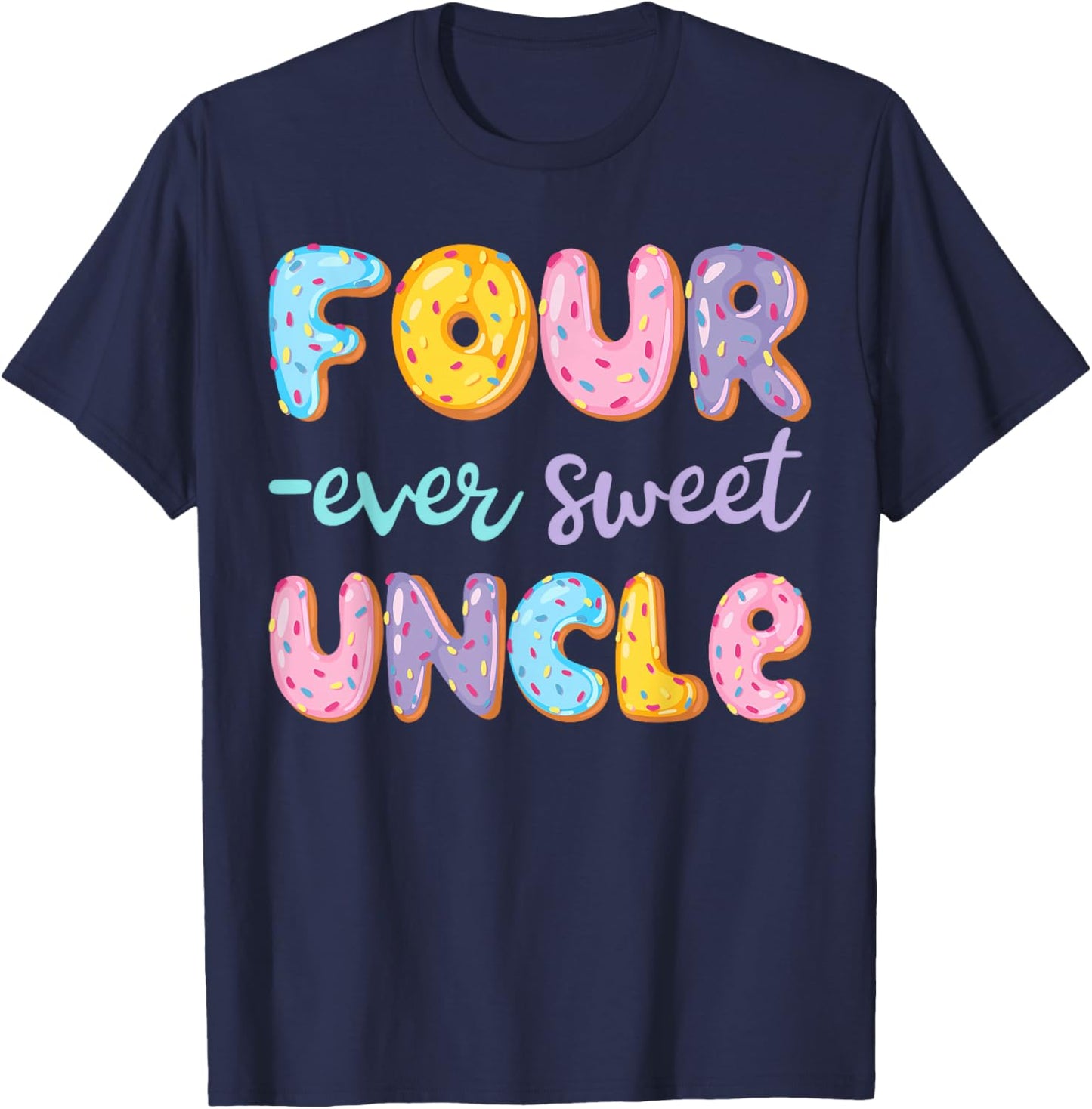 Four Ever Sweet Uncle Donut Lover 4Th Birthday Kids T-Shirt - T-Shirt | Navy