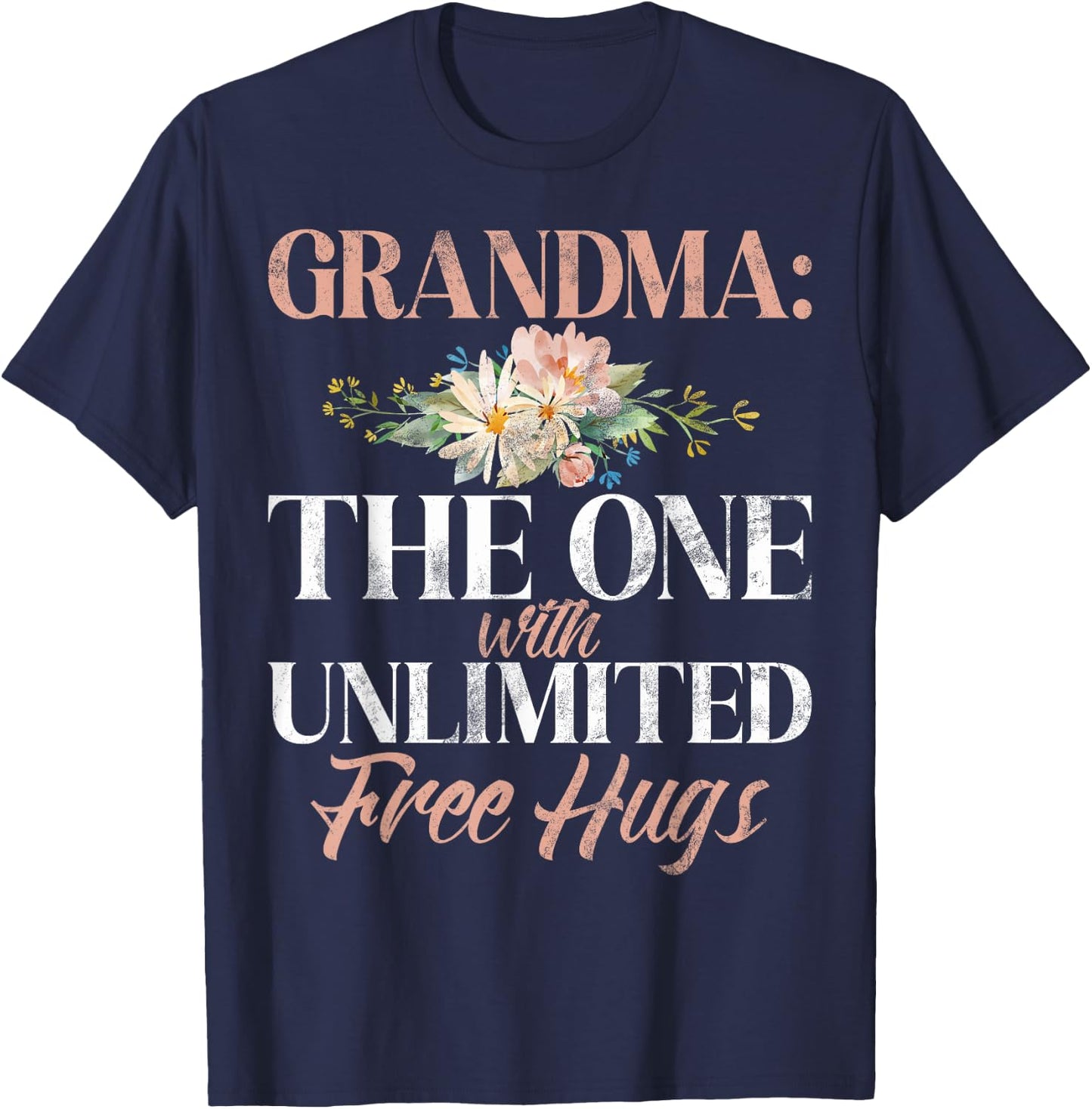 The one with unlimited free Hugs New Grandma T-Shirt - T-Shirt | Navy