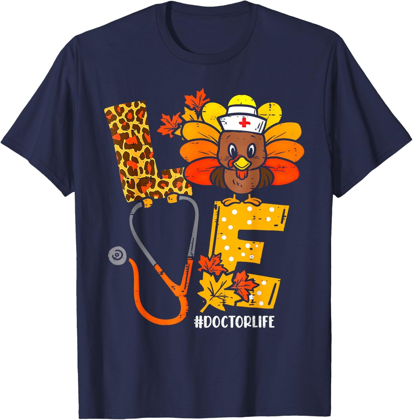 Love Turkey Stethoscope Doctor Life Leopard Thanksgiving T-Shirt - T-Shirt | Navy