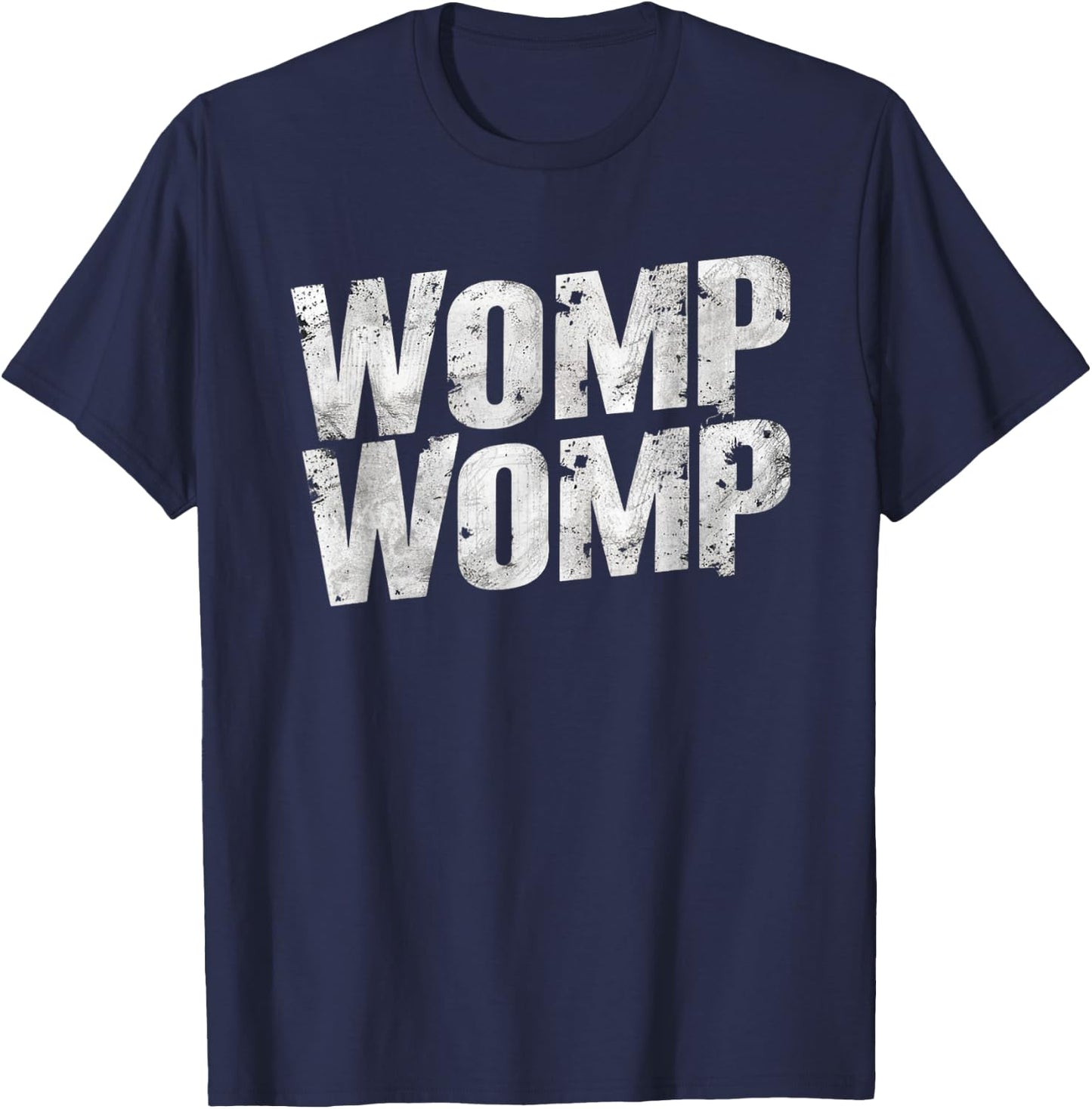 Womp Womp Meme - Humor Graphic Grungy and Edgy Distressed T-Shirt - T-Shirt | Navy