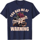 Spicy Books Merch Dark Romance You Had Me at Trigger Warning T-Shirt - T-Shirt | Navy