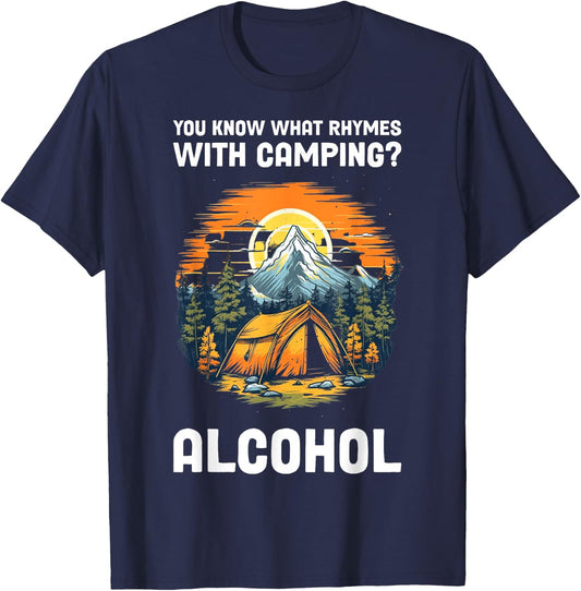 You Know What Rhymes With Camping Alcohol T-Shirt - T-Shirt | Navy