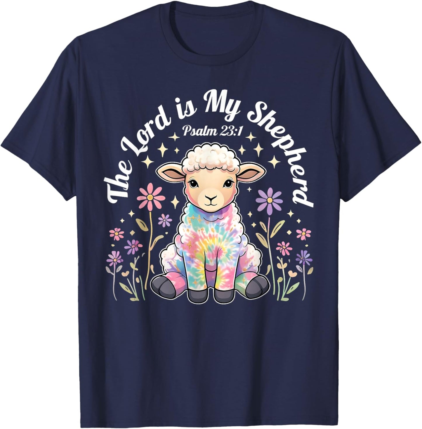 The Lord Is My Shepherd Easter Christian Faith Bible Verse T-Shirt - T-Shirt | Navy