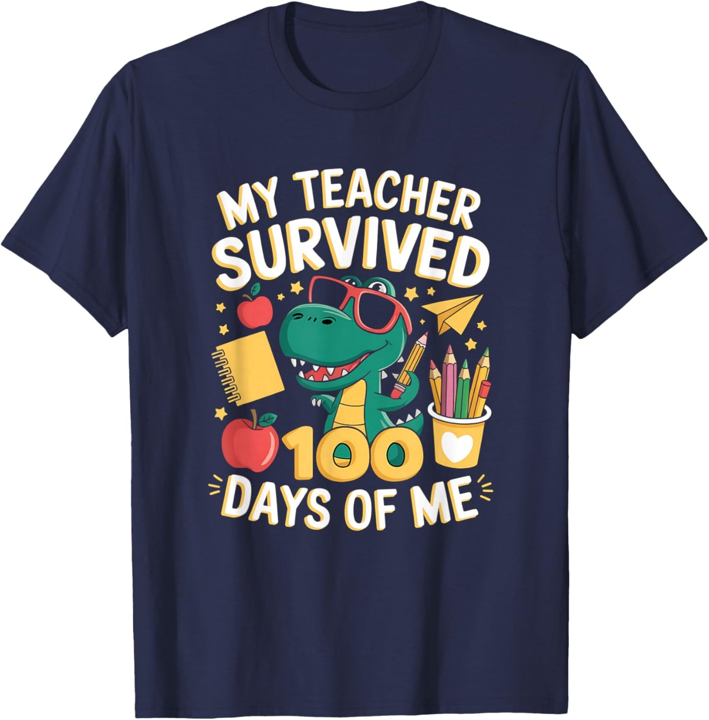 My Teacher Survived 100 Days Of Me Funny Dinosaur School T-Shirt - T-Shirt | Navy