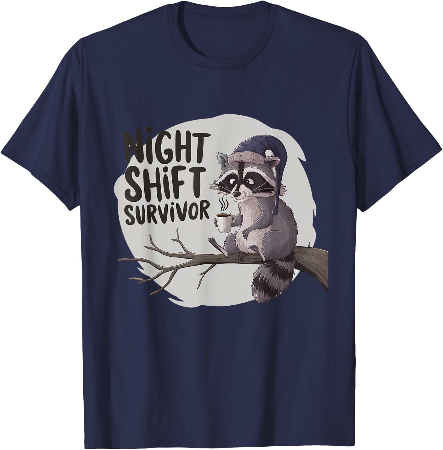 Night Shift Survivor Raccoon Coffee Lovers Funny T-Shirt - T-Shirt | Navy