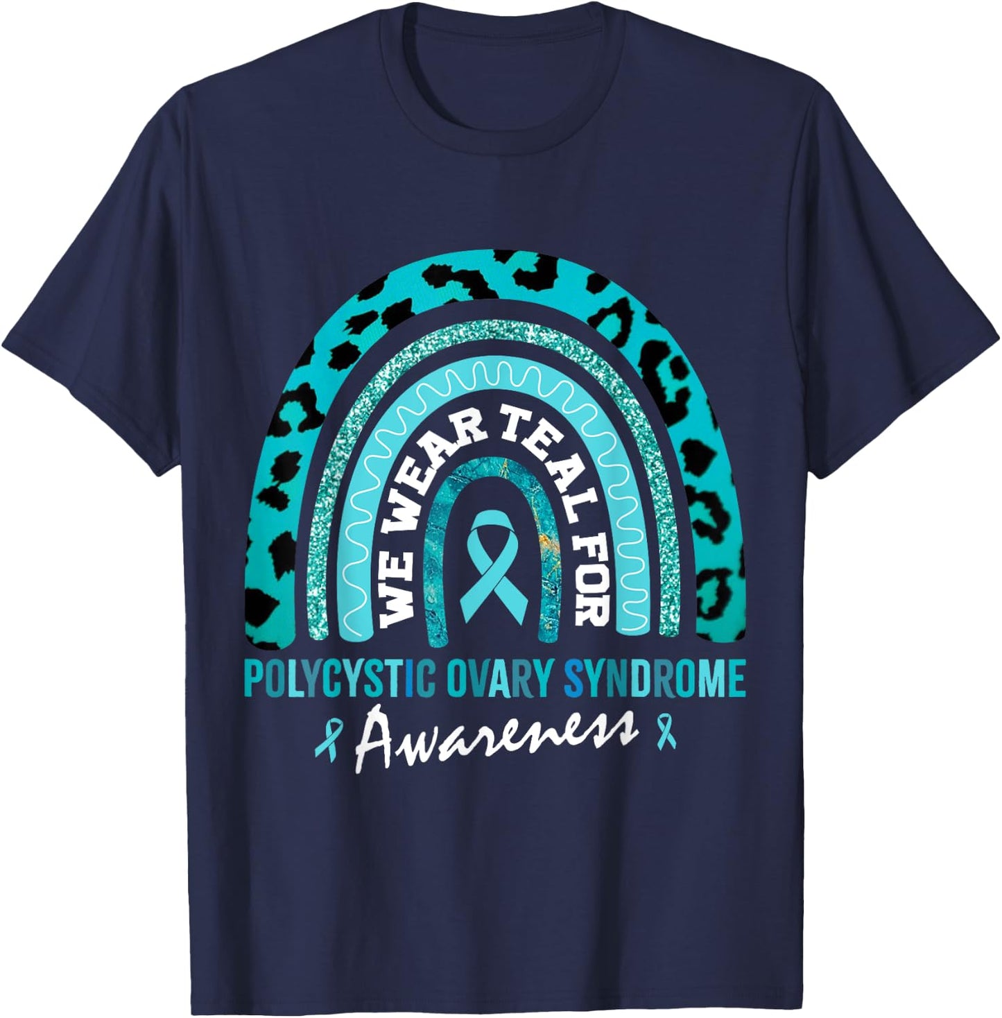PCOS We Wear Teal for Polycystic Ovary Syndrome Awareness T-Shirt - T-Shirt | Navy