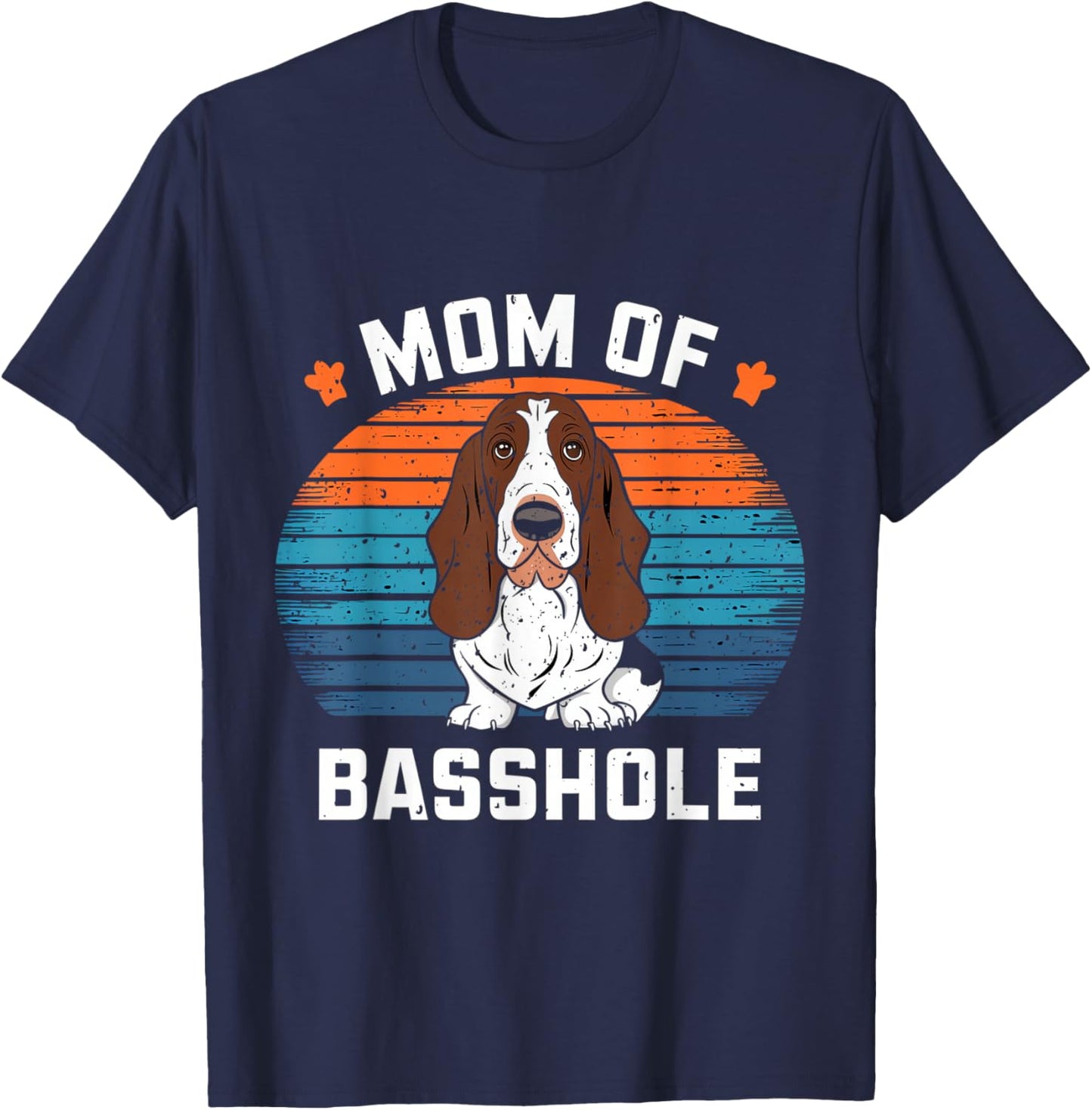 Mom Of A Basshole T-Shirt - T-Shirt | Navy