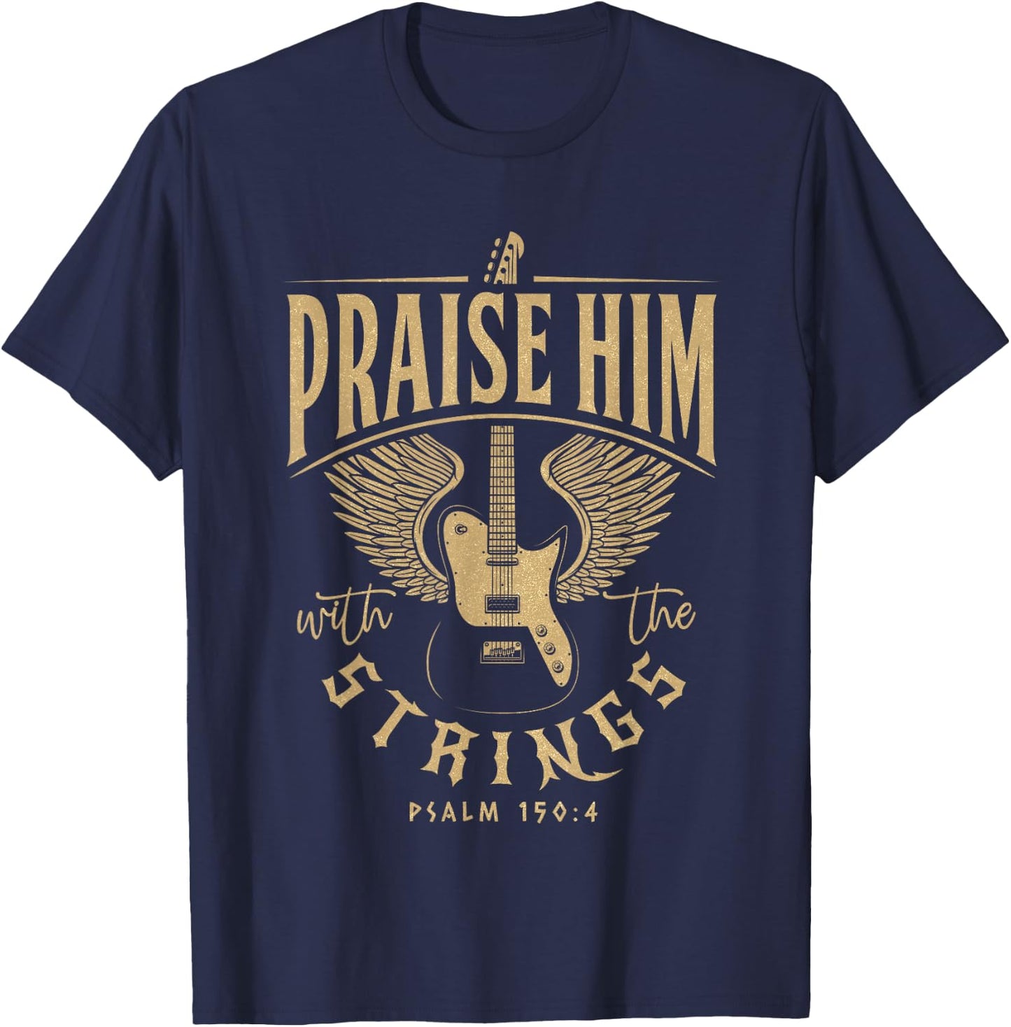 Praise Him Christian Guitar Players with Distressed Design T-Shirt - T-Shirt | Navy