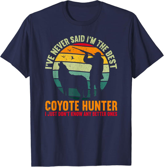 The Best Coyote Hunter Yote Funny Coyote Hunting T-Shirt - T-Shirt | Navy
