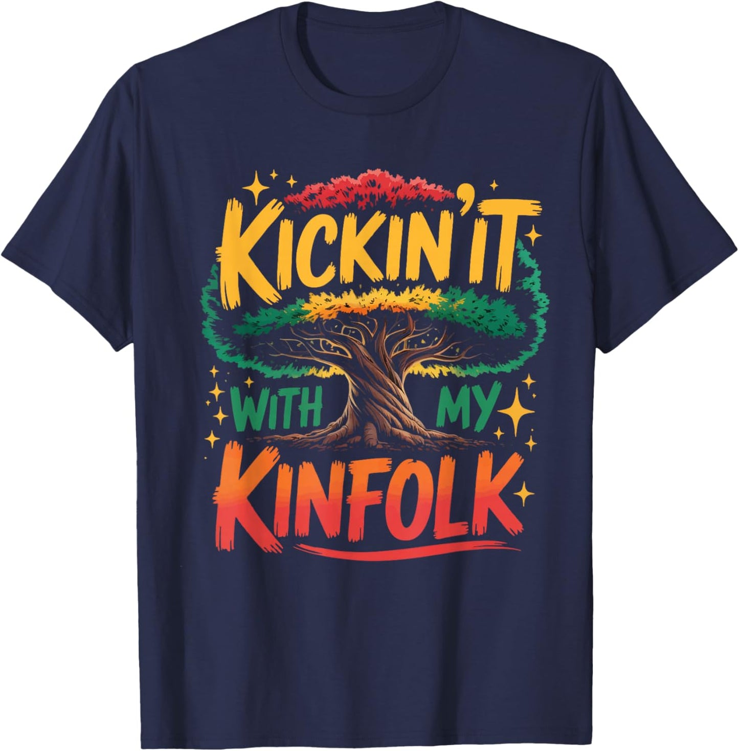 Kickin It with My Kinfolk Funny Family Reunion Tree Roots T-Shirt - T-Shirt | Navy