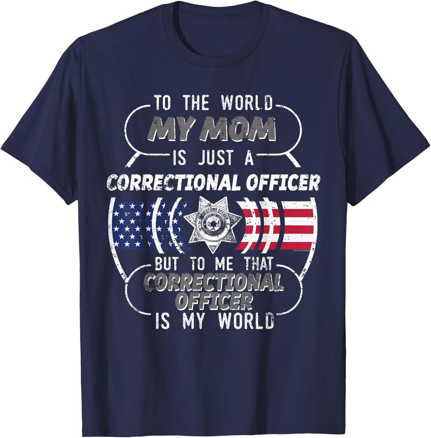 My Mom Correctional Officer Shirt Corrections Officer T-Shirt - T-Shirt | Navy