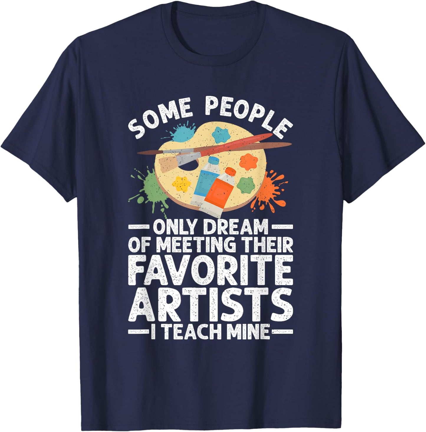 Art Teacher Design Women Art Teacher Appreciation T-Shirt - T-Shirt | Navy