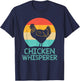 Cool Chicken Whisperer Women Chicken Lover Farmer T-Shirt - T-Shirt | Navy