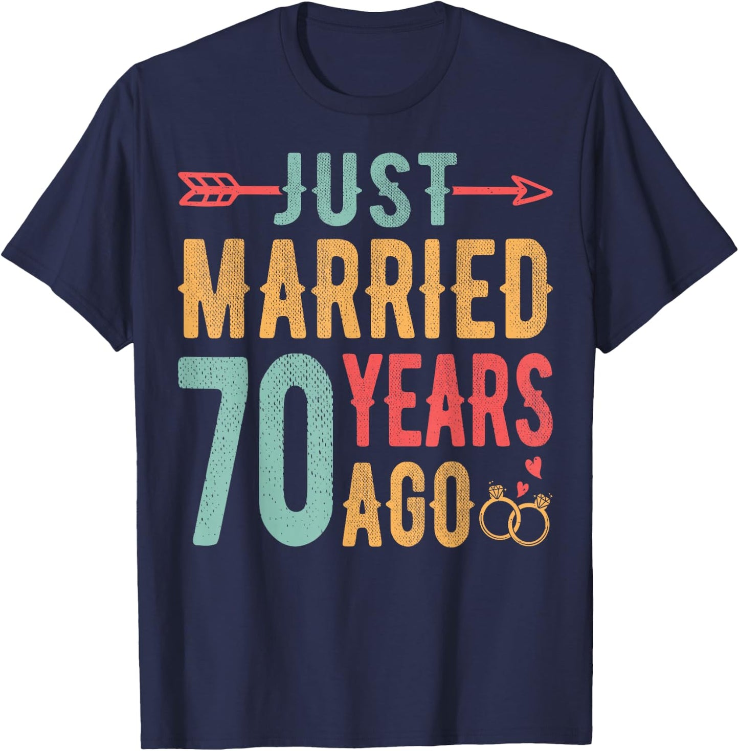 Just Married 70 Years Ago - 70th Wedding Anniversary Couple T-Shirt - T-Shirt | Navy