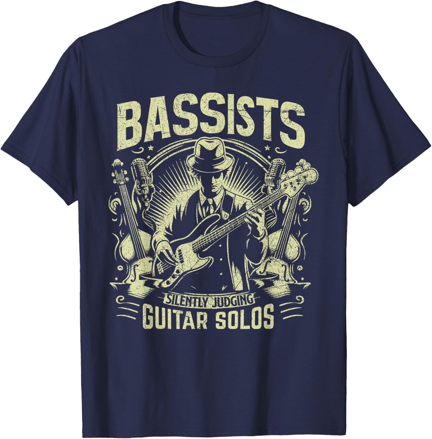 Bassists silently judging Guitar Solos Bass Player T-Shirt - T-Shirt | Navy