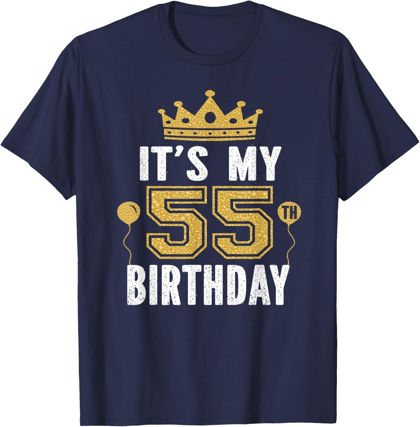 It's My 55th Birthday Gift 55 Years Old Man And Woman T-Shirt - T-Shirt | Navy
