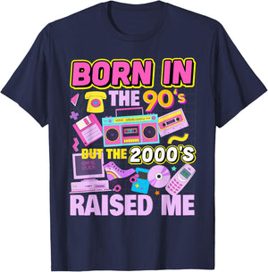 Born in The 90's But The 2000's Raised Me Vintage Retro 90s T-Shirt - T-Shirt | Navy