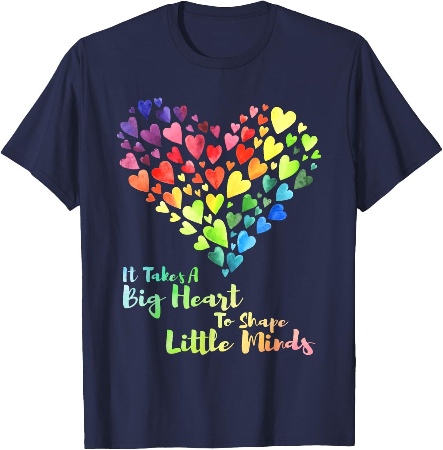 It Takes A Big Heart To Shape Little Minds Teacher Student Men Women Kids T-Shirt - T-Shirt | Navy