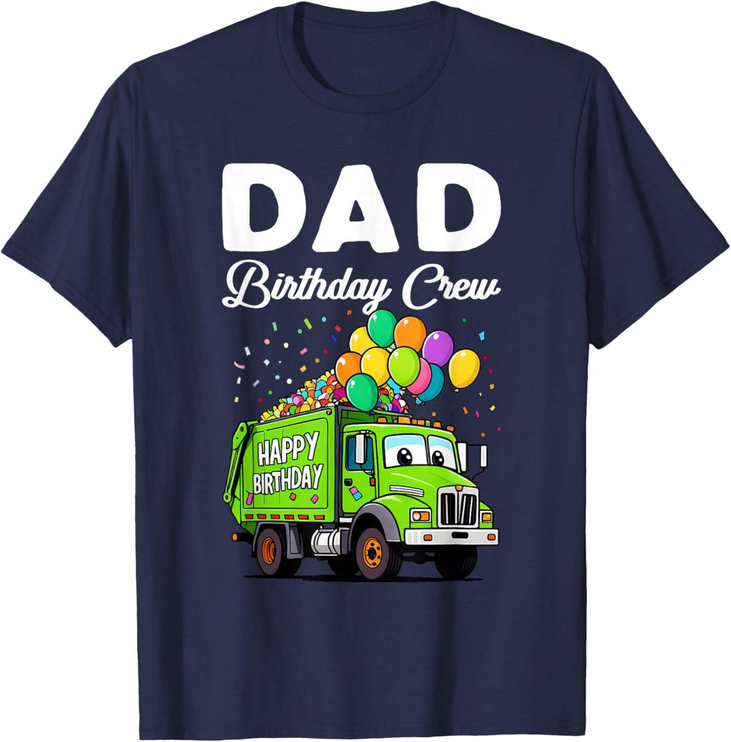 Dad Birthday Crew Boys Garbage Truck Bday Family Matching T-Shirt - T-Shirt | Navy